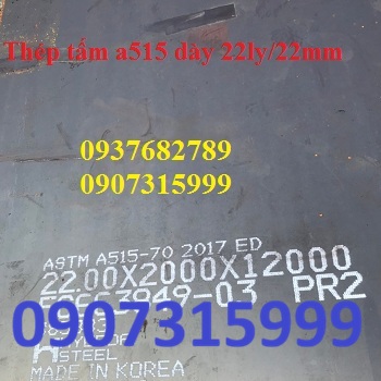Thép tấm chịu nhiệt ASTM A515 Gr.70 dày 22mm/22ly